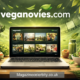veganovies com: Streaming Vegan Cinema Revolution Online Hub