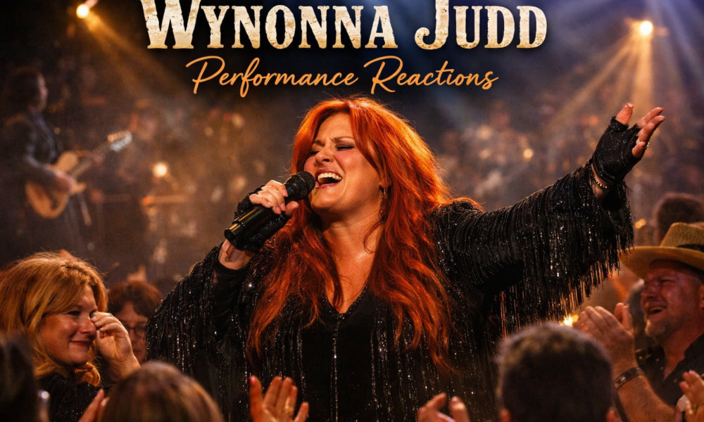 wynonna judd performance reactions: raw emotion live