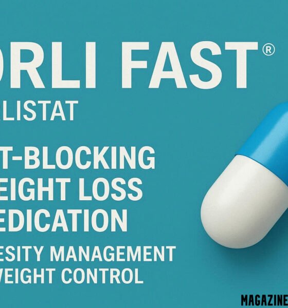 Orlifast 2026: Uses, Dosage, Side Effects & Weight Loss Guide