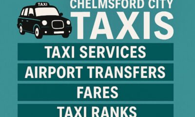 Chelmsford City Taxis: Taxi Services, Airport Transfers, Fares, and Taxi Ranks