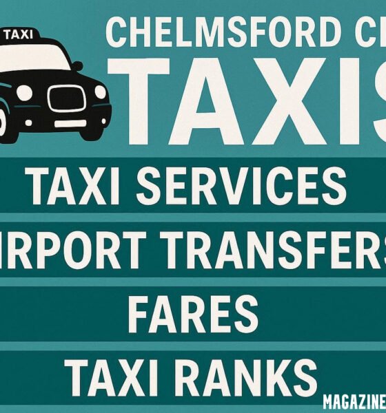 Chelmsford City Taxis: Taxi Services, Airport Transfers, Fares, and Taxi Ranks