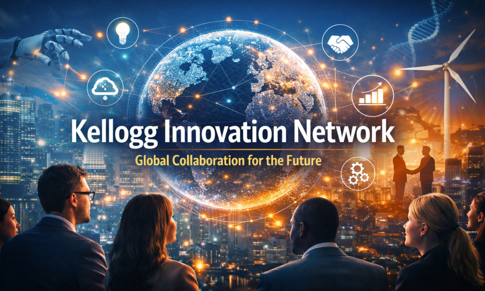 Kellogg Innovation Network: A Global Hub for Collaborative Innovation