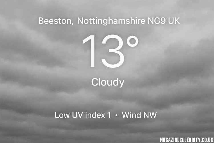 Weather Beeston Nottinghamshire Ng9 UK