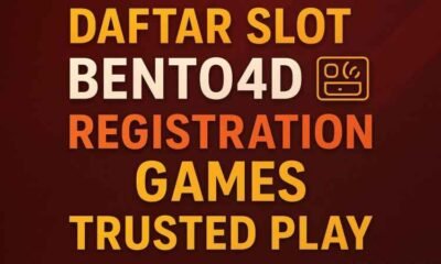 Daftar Slot Bento4D: Registration, Games & Trusted Play
