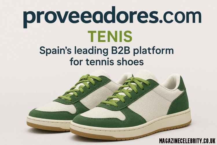 Proveedores.com Tenis: Spain’s Leading B2B Platform for Tennis Shoes