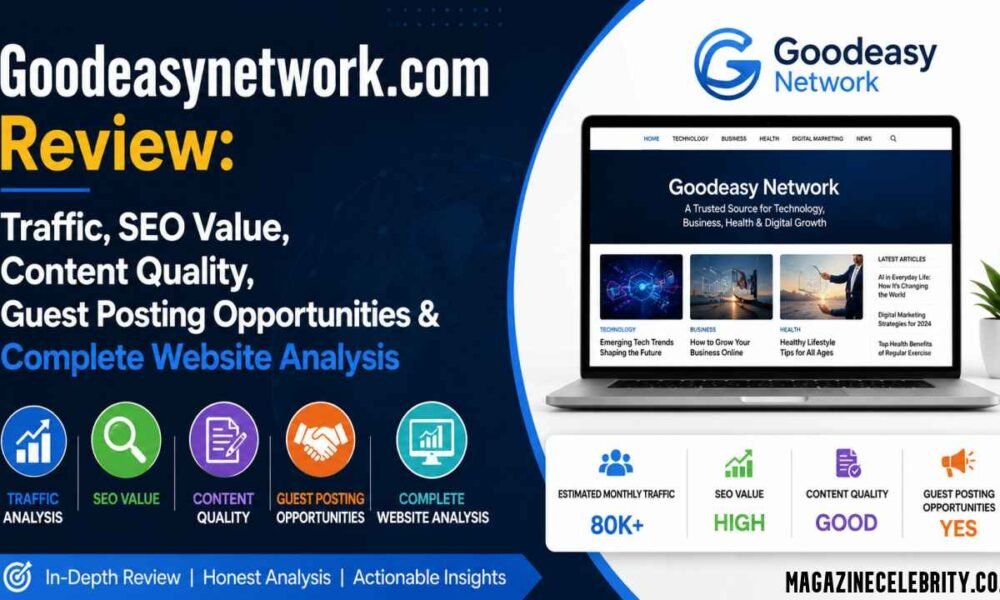 Goodeasynetwork.com Review: Traffic, SEO Value, Content Quality