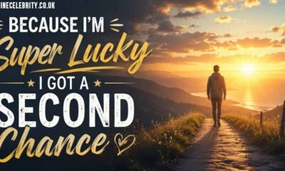Because I'm Super Lucky I Got a Second Chance