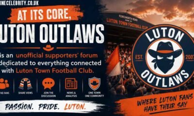 Luton Outlaws: Luton Town FC’s Most Notorious Fan Forum