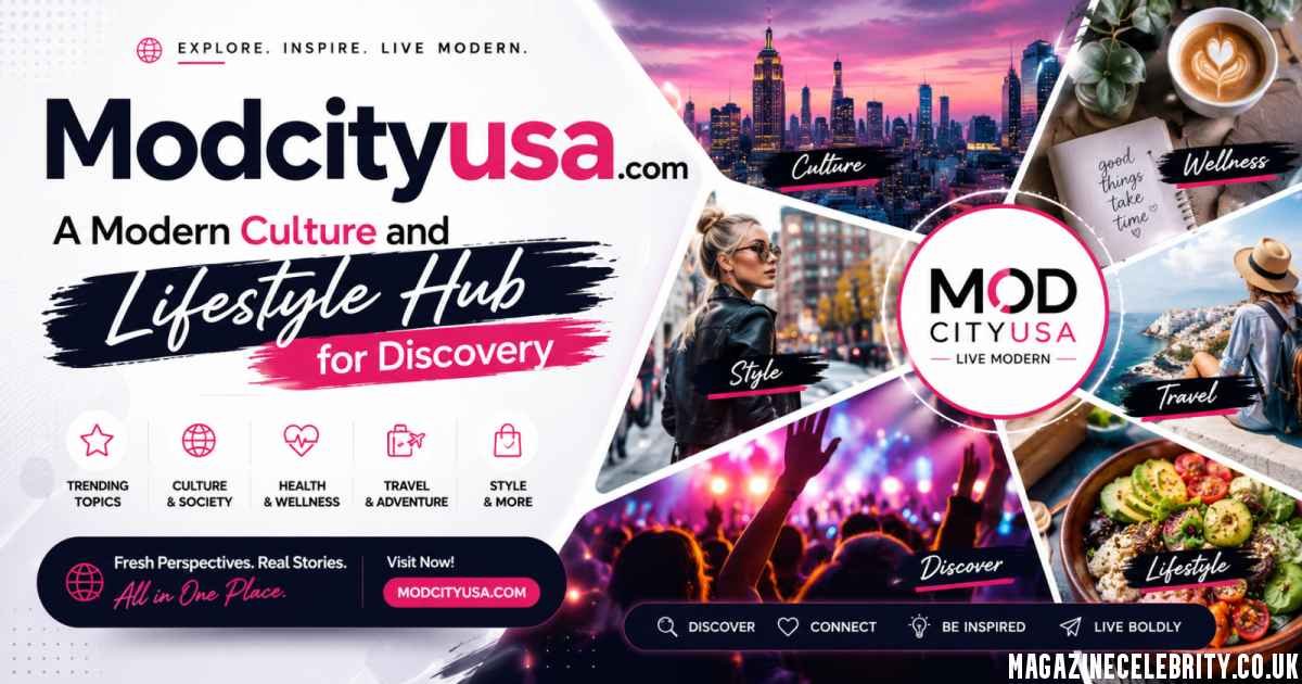 Modcityusa. com: A Modern Culture and Lifestyle Hub for Discovery