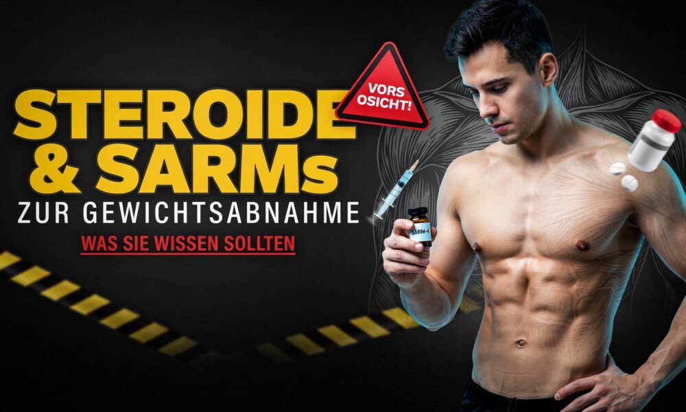 Fitness Steroide und SARMs zur Gewichtsabnahme: Was Sie wissen sollten